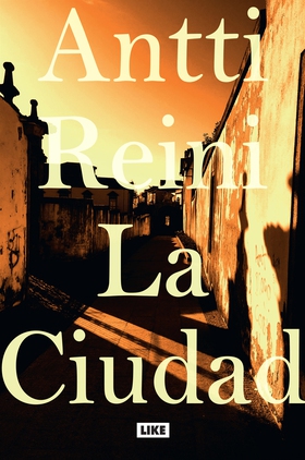 La Ciudad (e-bok) av Antti Reini