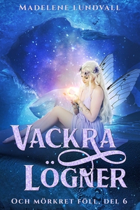 Vackra lögner (e-bok) av Madelene Lundvall