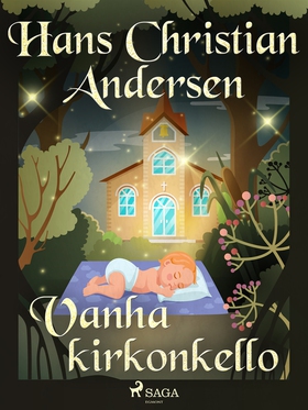 Vanha kirkonkello (e-bok) av H. C. Andersen