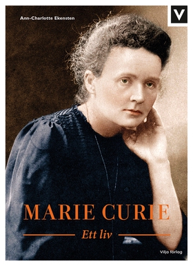 Marie Curie - Ett liv (ljudbok) av Ann-Charlott