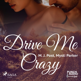 Drive Me Crazy (ljudbok) av Mysti Parker, M. J.