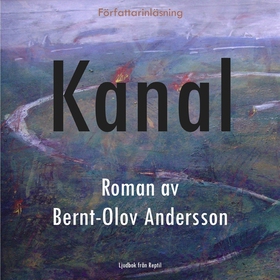 Kanal (ljudbok) av Bernt-Olov Andersson