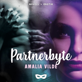 Partnerbyte (ljudbok) av Amalia Vilde