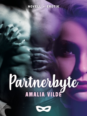 Partnerbyte (e-bok) av Amalia Vilde