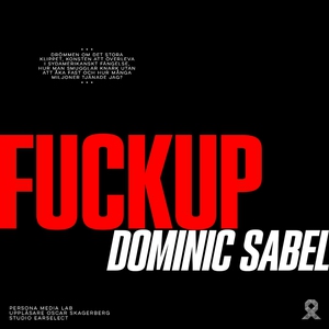 FUCKUP (ljudbok) av Dominic Sabel
