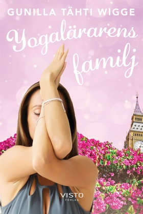 Yogalärarens familj (e-bok) av Gunilla Tähti Wi
