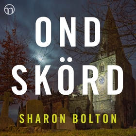 Ond skörd (ljudbok) av Sharon Bolton