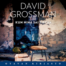 Kun Nina sai tietää (ljudbok) av David Grossman