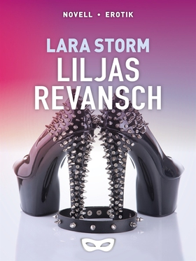 Liljas revansch (e-bok) av Lara Storm