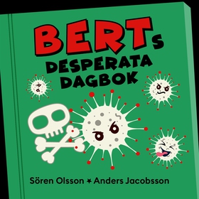 Berts desperata dagbok (ljudbok) av Sören Olsso