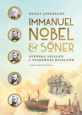 Immanuel Nobel&Söner : Svenska snillen i tsarer