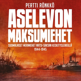 Aselevon maksumiehet (ljudbok) av Pertti Rönkkö