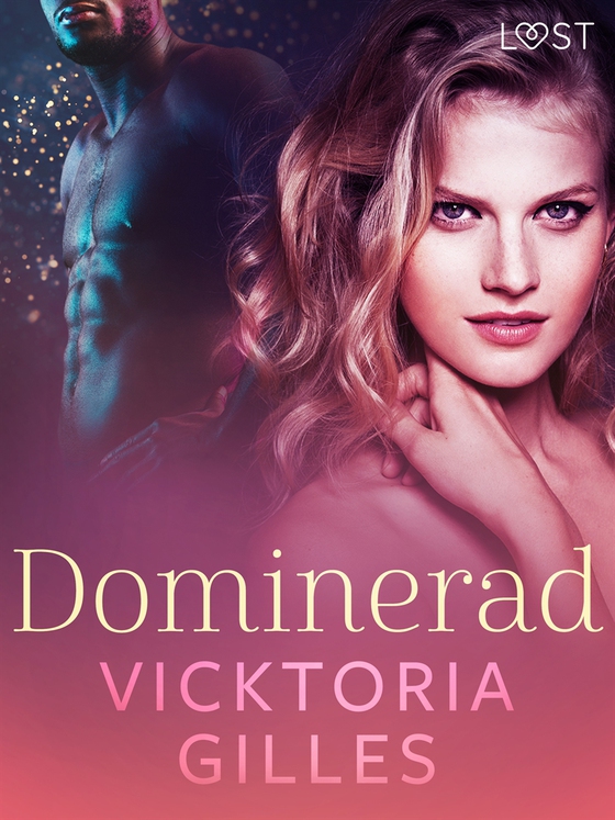 Dominerad - erotisk novell (e-bok) av Vicktoria Gilles