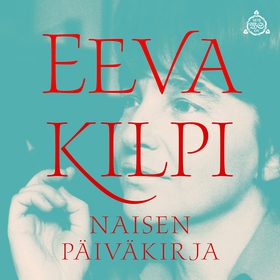 Naisen päiväkirja (ljudbok) av Eeva Kilpi