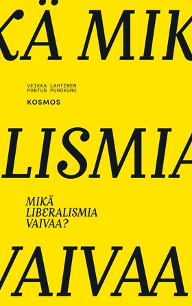 Mikä liberalismia vaivaa? (e-bok) av Pontus Pur