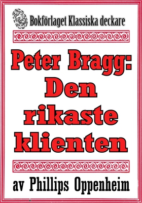 Peter Bragg: Den rikaste klienten. Återutgivnin