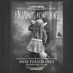 Fåglarnas konferens (ljudbok) av Ransom Riggs