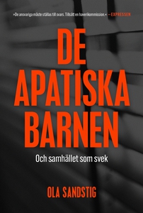 De apatiska barnen : och samhället som svek (e-