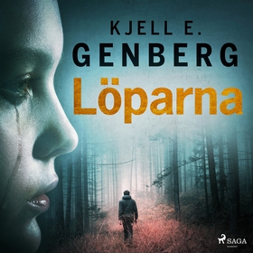 Löparna (ljudbok) av Kjell E. Genberg