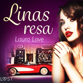 Linas resa - erotisk novell (ljudbok) av Laura 