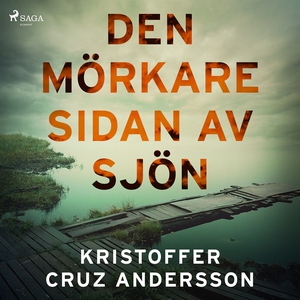 Den mörkare sidan av sjön (ljudbok) av Kristoff