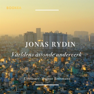 Världens åttonde underverk (ljudbok) av Jonas R