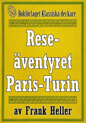 Reseäventyret Paris—Turin. Återutgivning av tex