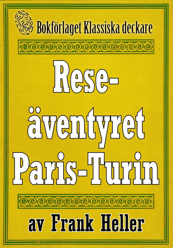 Reseäventyret Paris—Turin. Återutgivning av text från 1935