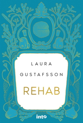 Rehab (e-bok) av Laura Gustafsson