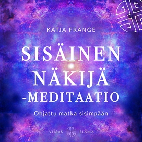 Sisäinen näkijä -meditaatio (ljudbok) av Katja 