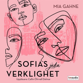 Sofias jävla verklighet (ljudbok) av Mia Gahne