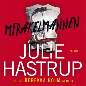 Mirakelmannen (ljudbok) av Julie Hastrup, Julli