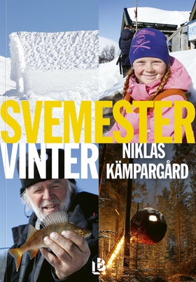 Svemester: Vinter (e-bok) av Niklas Kämpargård