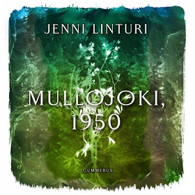 Mullojoki, 1950 (ljudbok) av Jenni Linturi