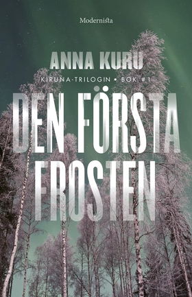 Den första frosten (e-bok) av Anna Kuru