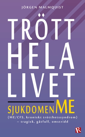 Trött hela livet : Sjukdomen ME (e-bok) av Jörg