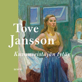 Kuvanveistäjän tytär (ljudbok) av Tove Jansson