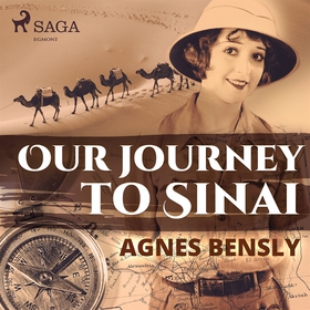 Our Journey to Sinai (ljudbok) av Agnes Bensly