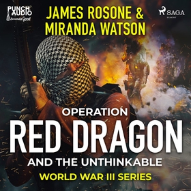 Operation Red Dragon and the Unthinkable (ljudb