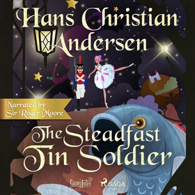 The Steadfast Tin Soldier (ljudbok) av Hans Chr