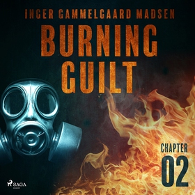 Burning Guilt - Chapter 2 (ljudbok) av Inger Ga