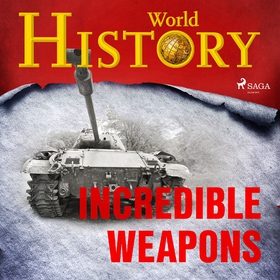 Incredible Weapons (ljudbok) av World History