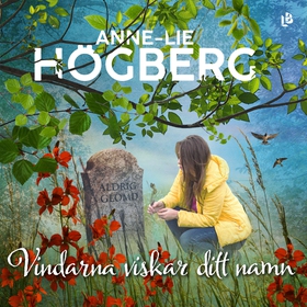 Vindarna viskar ditt namn (ljudbok) av Anne-Lie