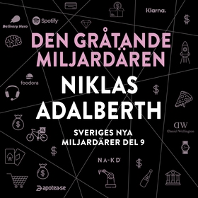 Sveriges nya miljardärer (9) : Den gråtande mil