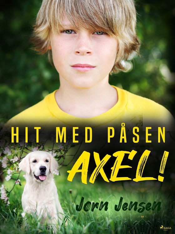 Hit med påsen, Axel!