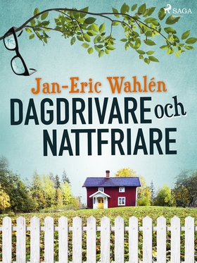 Dagdrivare och nattfriare (e-bok) av Jan-Eric W