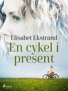 En cykel i present (e-bok) av Elisabet Ekstrand