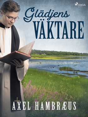 Glädjens väktare (e-bok) av Axel Hambræus