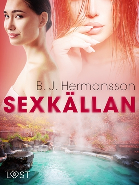 Sexkällan - erotisk novell (e-bok) av B. J. Her