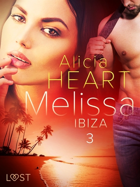 Melissa 3: Ibiza - erotisk novell (e-bok) av Al